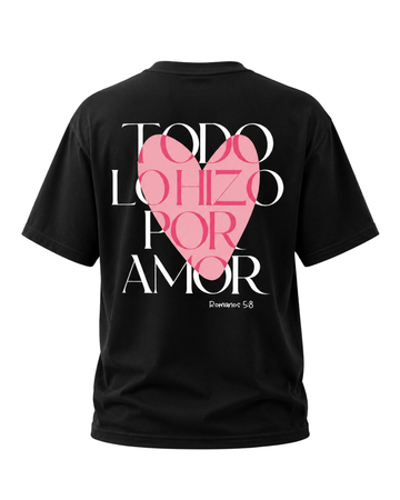Lo hizo por amor (Romanos 5:8)- Camisa (02)