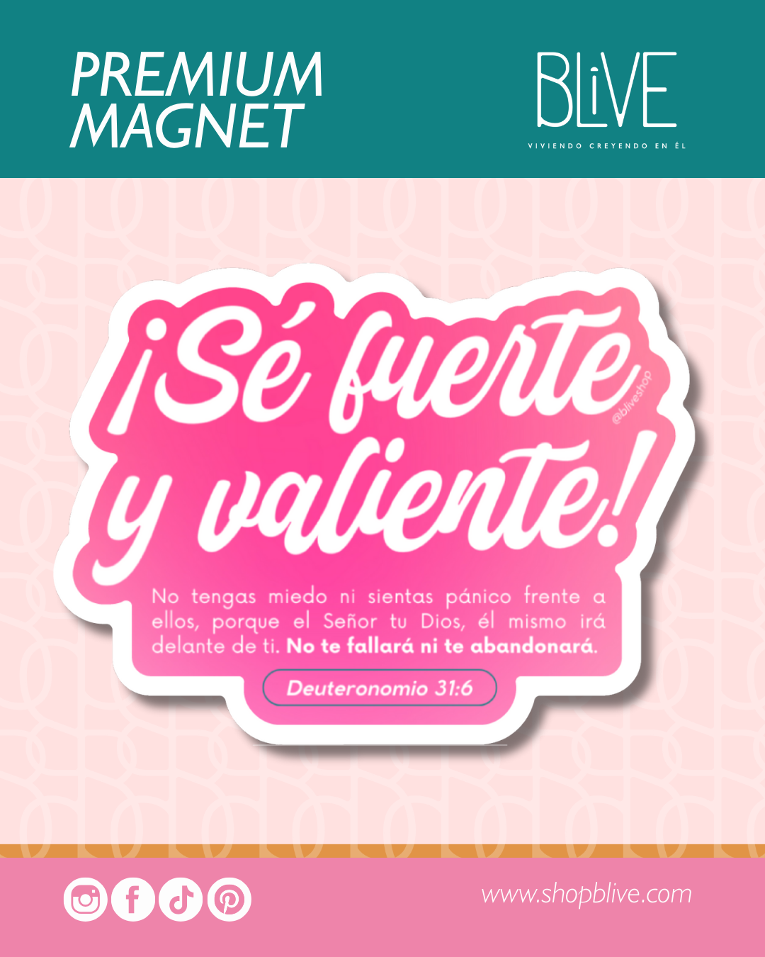 Se Fuerte y Valiente - Premium Magnet (09)