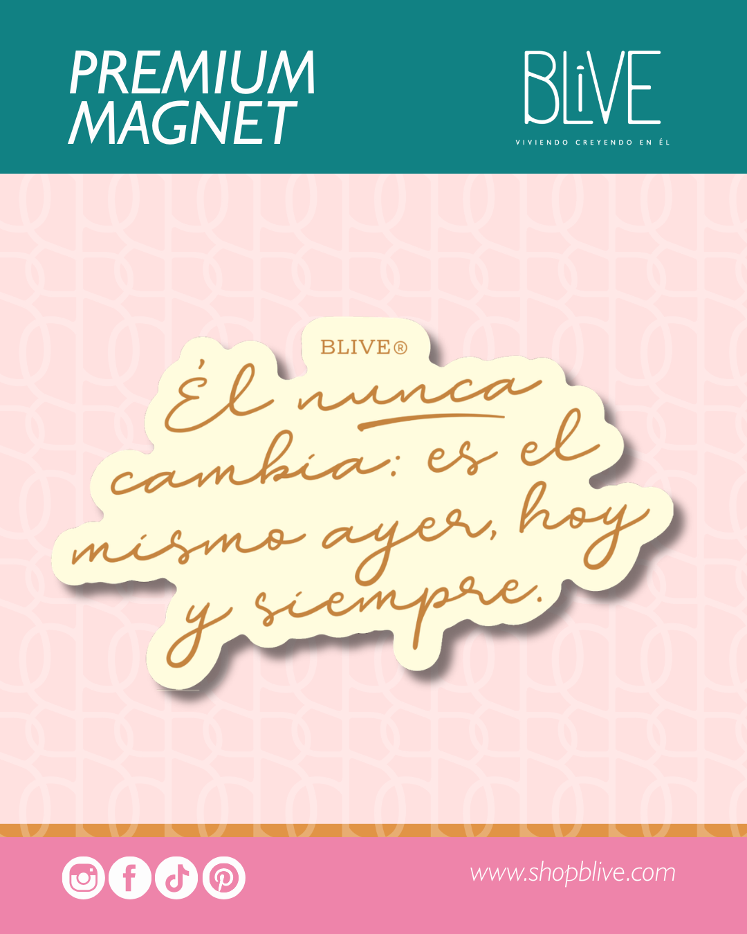 Él Nunca Cambia - Premium Magnet (10)