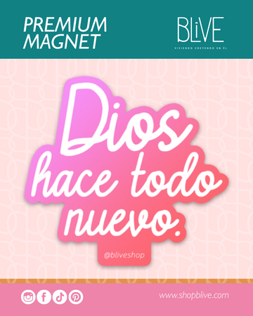 Dios hace todo nuevo- Premium Magnet (01)