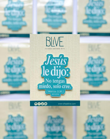 No tengas miedo, solo cree- Sticker (01)